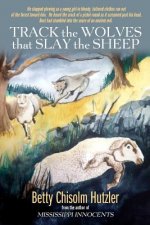 Track the Wolves that Slay the Sheep