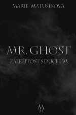 Zálezitost S Duchem: Mr. Ghost