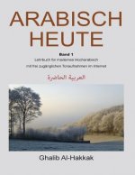 Arabisch Heute: Lehrbuch fuer modernes Hocharabisch