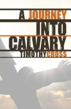 A Journey Into Calvary