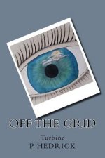 Off the Grid: Turbine