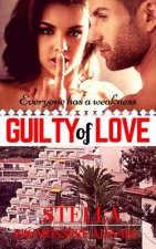 GUILTY of LOVE: A Sweet & Steamy Romance