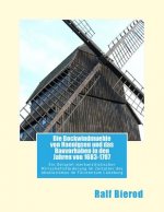 Die Bockwindmuehle von Haenigsen und das Bauvorhaben in den Jahren von 1683-1707: Ein Beispiel merkantilistischer Wirtschaftsförderung im Zeitalter de