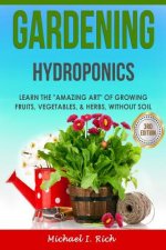 Gardening: Hydroponics - Learn the 