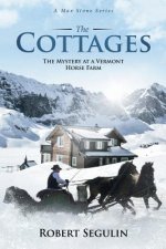 The Cottages: The Mystery at a Vermont Horse Farm