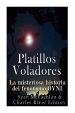 Platillos voladores: La misteriosa historia del fenómeno OVNI