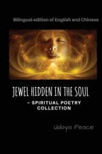 Jewel Hidden In The Soul: Spiritual Poetry Collection