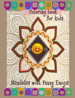 Coloring book for kids Mandalas with funny Emojis: Coloring book for kids Mandalas with funny Emojis