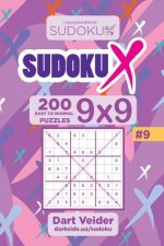 Sudoku X - 200 Easy to Normal Puzzles 9x9 (Volume 9)