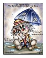 Lacy Sunshine Presents The Sunshine Hobos Coloring Book: Whimscial Hobos Pets All Ages Coloring Book Volume 50