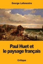 Paul Huet et le paysage français