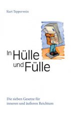 In Hulle und Fulle