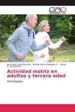 Actividad motriz en adultos y tercera edad