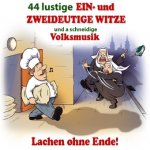 44 lustige Ein- und zweideutige Witze und a schneidige Volksmusik, 1 Audio-CD