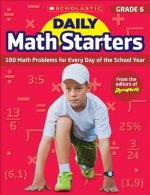 Daily Math Starters: Grade 6: 180 Math Problems for Every Day of the School Year