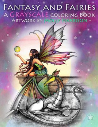 Fantasy and Fairies- A Grayscale Coloring Book