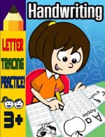 Handwriting: Trace Letters Alphabet Preschool Practic and Number Tracing Workbook for Kids Ages 3-5, Trace Numbers, Skills for Litt