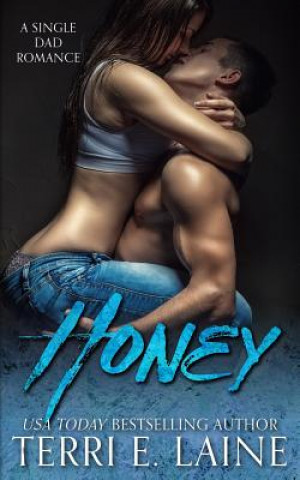 Honey: A Single Dad Romance