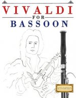 Vivaldi for Bassoon: 10 Easy Themes for Bassoon Beginner Book