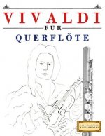 Vivaldi Für Querflöte: 10 Leichte Stücke Für Querflöte Anfänger Buch