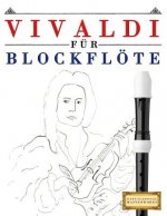 Vivaldi Für Blockflöte: 10 Leichte Stücke Für Blockflöte Anfänger Buch