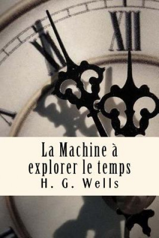 La Machine ? explorer le temps