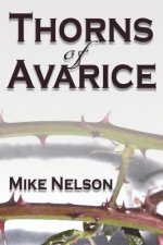Thorns of Avarice