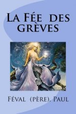 La Fée des gr?ves