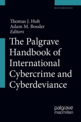Palgrave Handbook of International Cybercrime and Cyberdeviance