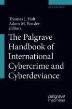 Palgrave Handbook of International Cybercrime and Cyberdeviance