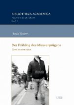 Der Frühling des Missvergnügens