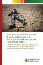 Sustentabilidade e as Garantias Fundamentais do Homem no Brasil