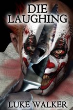 Die Laughing