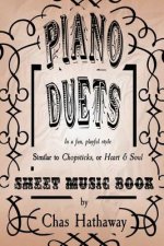 Piano Duets Sheet Music Book: In the style of Chopsticks and Heart & Soul