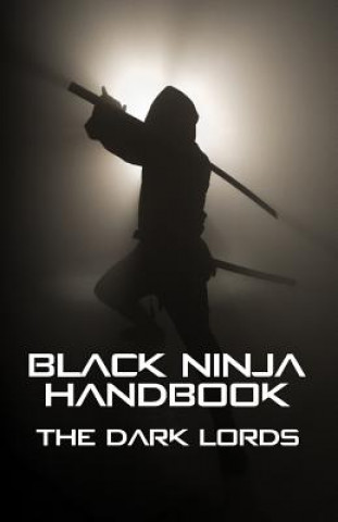 Black Ninja Handbook (The Dark Lords)(Miękka)