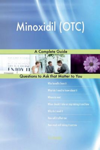 Minoxidil (OTC); A Complete Guide