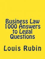 Business Law 1000 Answers to Legal Questions