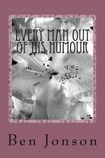 Every Man Out Of His Humour
