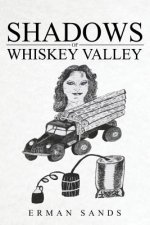 Shadows Of Whiskey Valley