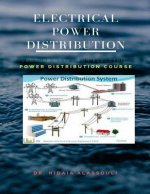 Electrical Power Distribution: Lecture Notes for Electrical Power Distribution Course