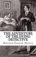 The Adventure of the Dying Detective