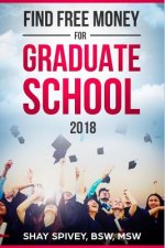 Find FREE Money For Graduate School