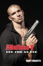 The Mafioso V: Eye For An Eye