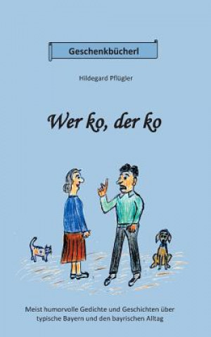 Wer ko, der ko