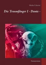 Traumfanger I - Dante -