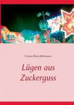 Lugen aus Zuckerguss