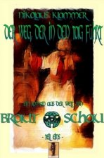 Der Weg, der in den Tag führt