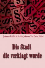 Die Stadt die verklagt wurde