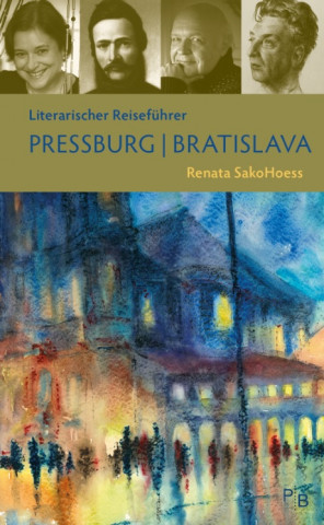 Literarischer Reisefďż˝hrer Pressburg/Bratislava
