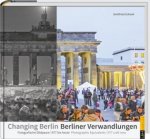 Berliner Verwandlungen / Changing Berlin